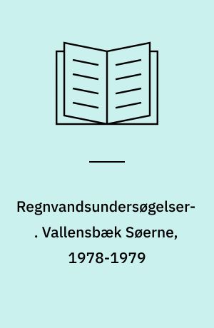 Regnvandsundersøgelser. Vallensbæk Søerne, 1978-1979 : statusrapport