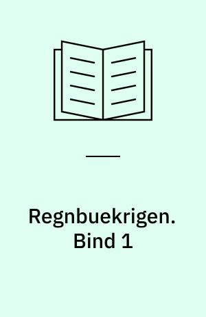 Regnbuekrigen. Bind 1