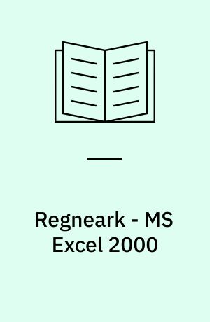 Regneark - MS Excel 2000