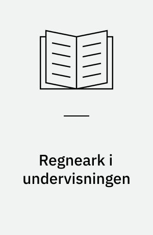 Regneark i undervisningen : en håndbog