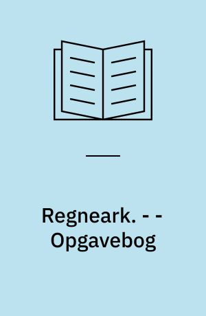 Regneark : Microsoft Excel 97. - - Opgavebog