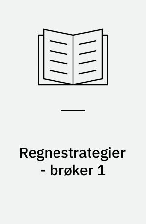 Regnestrategier - brøker 1