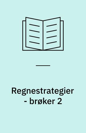 Regnestrategier - brøker 2