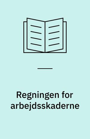 Regningen for arbejdsskaderne