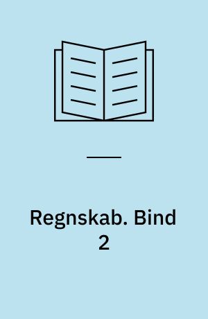 Regnskab. Bind 2