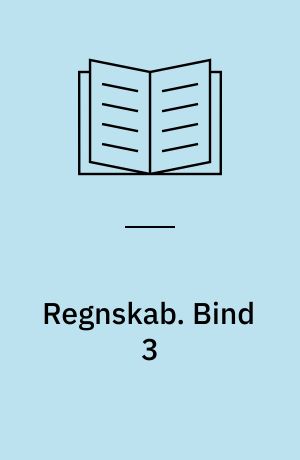 Regnskab. Bind 3