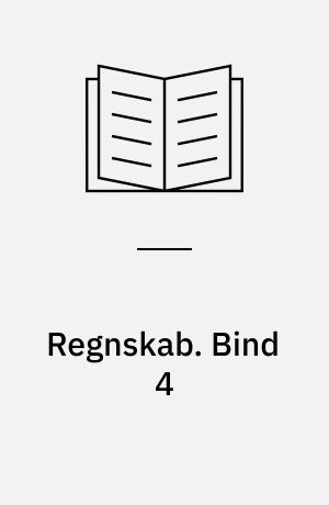 Regnskab. Bind 4