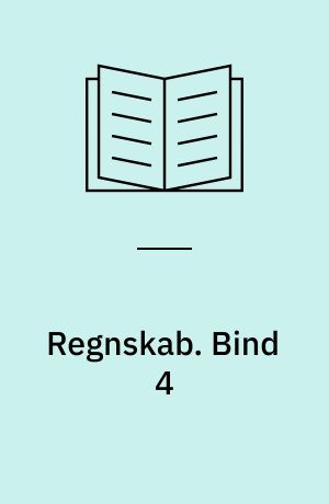 Regnskab. Bind 4
