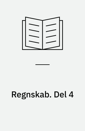 Regnskab. Del 4