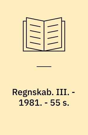 Regnskab : opgavesamling. III. - 1981. - 55 s. : ill.
