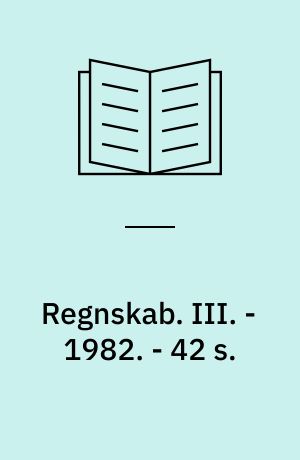 Regnskab : opgavesamling. III. - 1982. - 42 s. : ill.