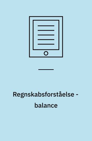 Regnskabsforståelse - balance