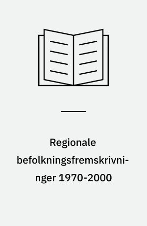 Regionale befolkningsfremskrivninger 1970-2000 : Amtskommuner