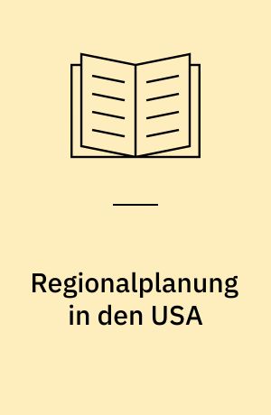 Regionalplanung in den USA : das "Appalachian Regional Development Program" am Beispiel von Ost-Kentucky