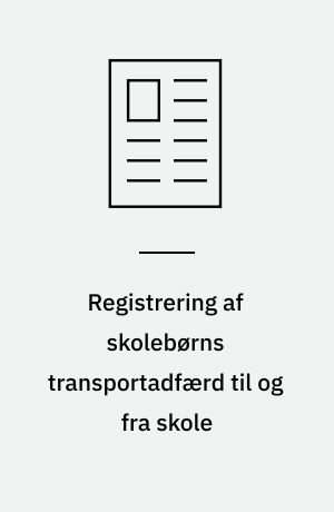 Registrering af skolebørns transportadfærd til og fra skole