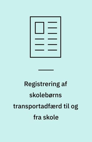 Registrering af skolebørns transportadfærd til og fra skole