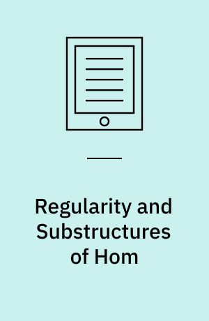 Regularity and Substructures of Hom