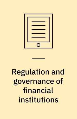 Regulation and governance of financial institutions