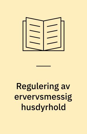 Regulering av ervervsmessig husdyrhold