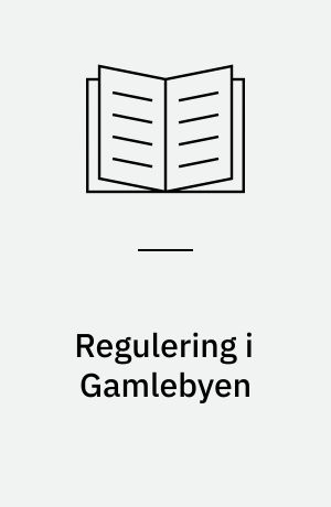 Regulering i Gamlebyen : Bro og skjæring gjennom OsIo : Ladegårds have : En dokumentasjon og et forslag : Utg. av Foreningen til Norske Fortidsminnesmerkers Bevaring