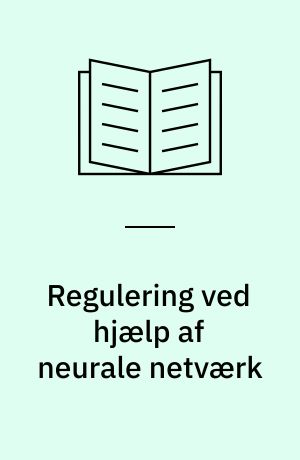 Regulering ved hjælp af neurale netværk