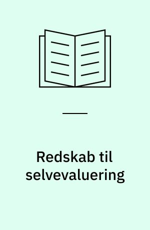 Redskab til selvevaluering : godt i gang med den styrkede pædagogiske læreplan