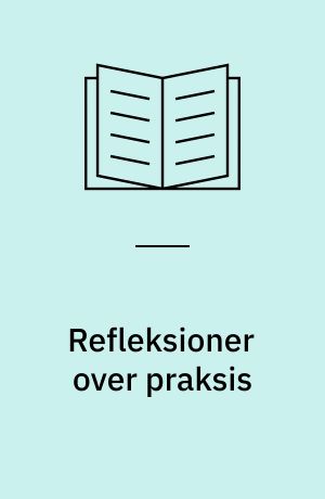 Refleksioner over praksis : en undersøgelse af gruppesupervision med jordemoderstuderende