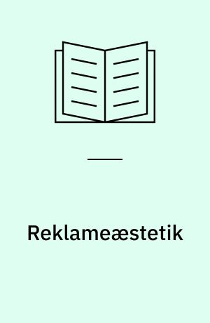 Reklameæstetik : teatralisering af beskueren