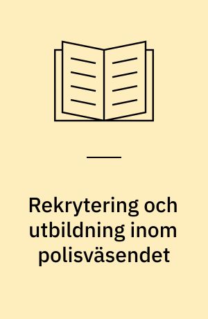 Rekrytering och utbildning inom polisväsendet
