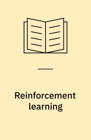 Reinforcement learning : an introduction