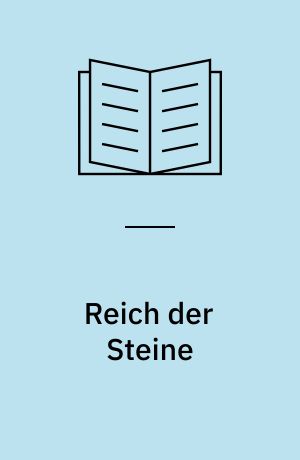 Reich der Steine : zyklische Gedichte