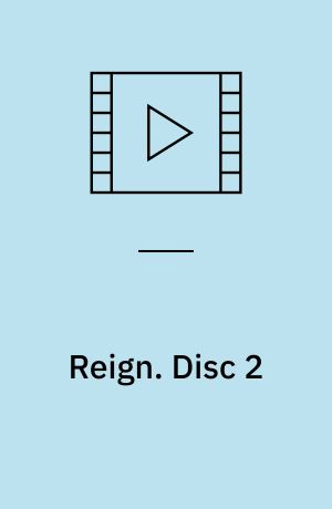 Reign. Disc 2 (Stor skrift)