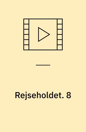 Rejseholdet. 8
