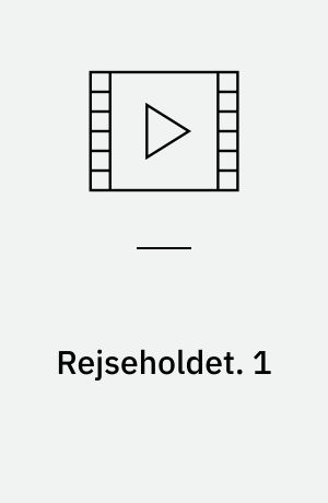 Rejseholdet. 1