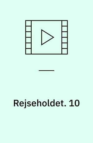 Rejseholdet. 10