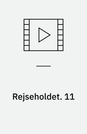 Rejseholdet. 11