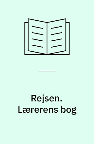 Rejsen. Lærerens bog