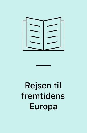 Rejsen til fremtidens Europa