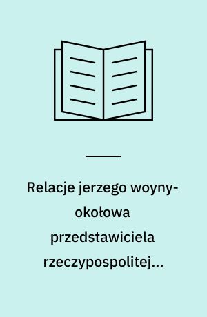 Relacje jerzego woyny-okołowa przedstawiciela rzeczypospolitej w królewcu w latach 1792-1794