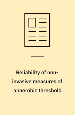 Reliability of non-invasive measures of anaerobic threshold