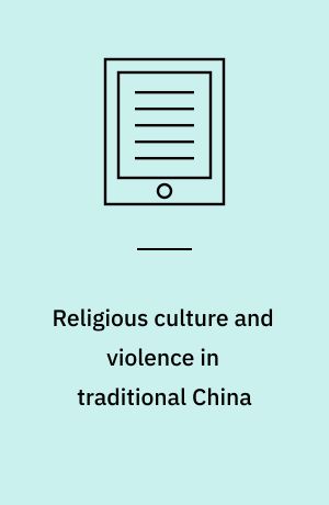 Religious culture and violence in traditional China