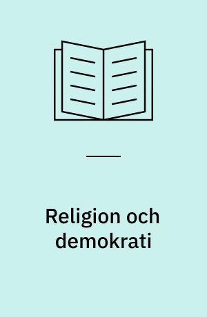 Religion och demokrati : en studie av 109 stater i tredje världen