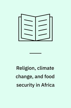 Religion, climate change, and food security in Africa