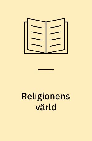 Religionens värld : I mänskligheten : I människosjälen