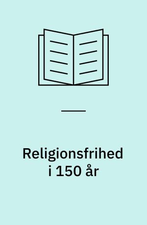 Religionsfrihed i 150 år : en jubilæumshilsen fra danske katolikker og baptister