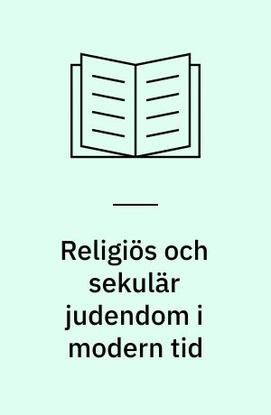 Religiös och sekulär judendom i modern tid
