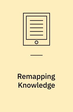 Remapping Knowledge : Intercultural Studies for a Global Age