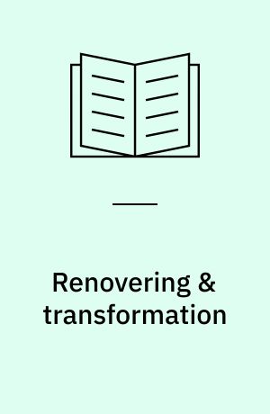 Renovering & transformation