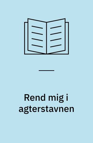 Rend mig i agterstavnen