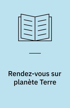 Rendez-vous sur planète Terre